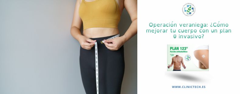 Transformación veraniega con Clinictech: ¿Cómo mejorar tu cuerpo con un plan 0 invasivo?